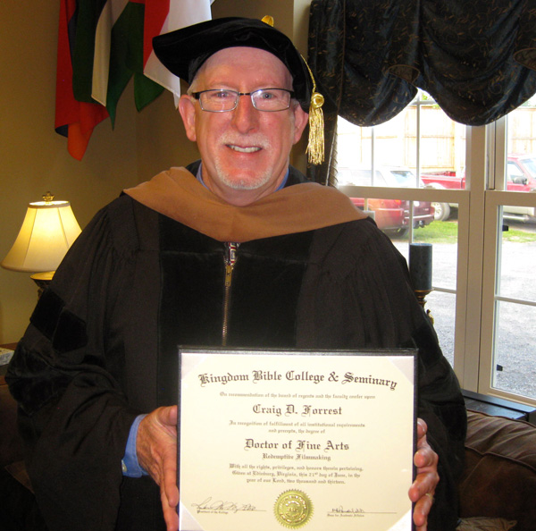 Congratulations to Craig Forrest, a speaker at a recent TCC meeting in Los Angeles, who recently was conferred his Doctor of Fine Arts degree from Kingdom Seminary in Edinburg, Virginia. His major was Redemptive Filmmaking. And he is still a voracious traveler. He and his wife, Rebecca, are going around the world in December to celebrate her 50th birthday.